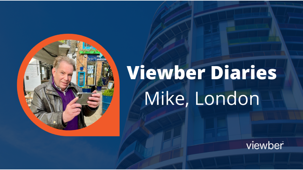 Viewber Diaries – Mike, London