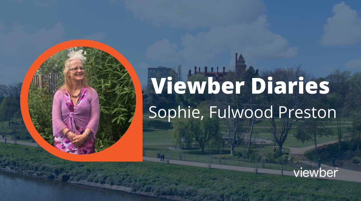 Viewber Diaries – Sophie, Fulwood Preston